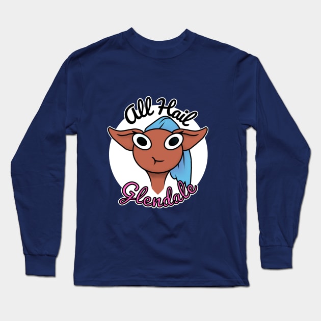 All Hail Glendale Long Sleeve T-Shirt by CipherArt